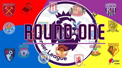 Premier League Round 1 .